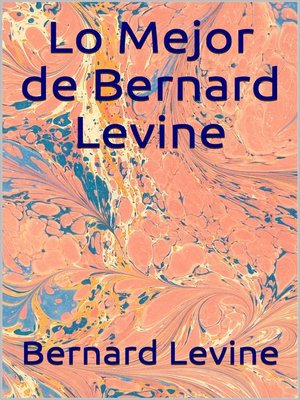 cover image of Lo Mejor de Bernard Levine